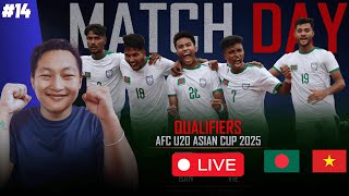 Bangladesh VS Vietnam  U20 AFC Asian Cup Qualifiers  Watch Along amp Live Reaction [upl. by Nnaylrebmik112]