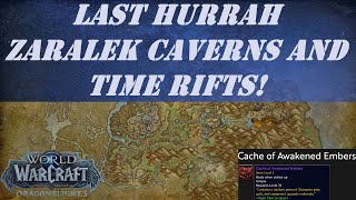 Last Hurrah Zaralek Caverns and Time Rifts  Cache of Awakened Embers  Weekly Awakened Activity [upl. by Ermina263]