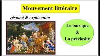 Mouvement littéraire  Le baroque et La préciosité  résumé amp explication [upl. by Enialahs866]