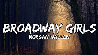 Morgan Wallen  Broadway Girls lyrics [upl. by Petr]