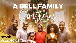 A Bell Family Christmas  Family Comedy  Full Movie  Black Cinema [upl. by Jehoash974]