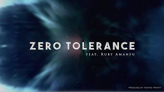 Zero Tolerance feat Ruby Amanfu  Tommee Profitt [upl. by Annahavas]