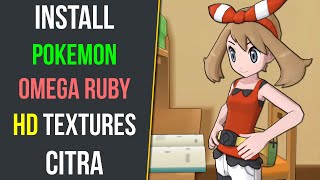 How to Download and Install Pokémon Omega Ruby HD Texture Pack for Citra 3DS Emulator [upl. by Annahs402]