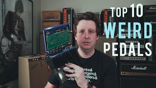 My Top 10 FAVORITE Weird Guitar Effects 2018 [upl. by Cozmo]