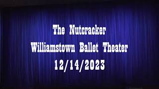 Williamstown Ballet Theater 12142023 The Nutcracker [upl. by Kinney]