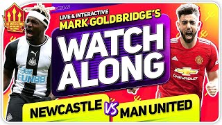 NEWCASTLE vs MANCHESTER UNITED with Mark Goldbridge LIVE [upl. by Namqul]