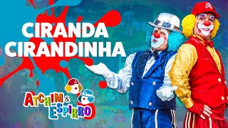 CirandaCirandinha  Atchim e Espirro  O Show [upl. by Ahseem]