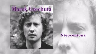 Marek Grechuta  Nieoceniona Official Audio [upl. by Ahsinat]