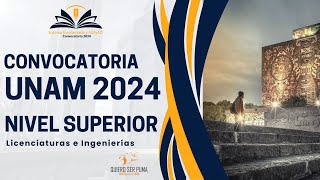 Convocatoria UNAM 2024 Nivel Superior  Toda la Información [upl. by Arman724]