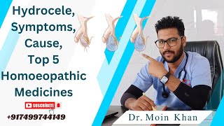 Hydrocele Causes Symptoms Treatment and 5 Homoeopathic Medicines [upl. by Htiffirg]