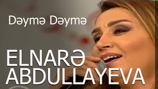 Elnarə Abdullayeva Muğam Dəymə Dəymə Sevimli Mahni 25062018 [upl. by Ttehr573]