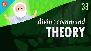 Divine Command Theory Crash Course Philosophy 33 [upl. by Malchus112]