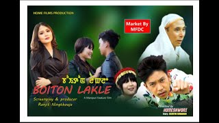 BOITON LAKLE  DVD will be available at Pooja VCD Paona Bazaar from 27th October 2021 [upl. by Andris]