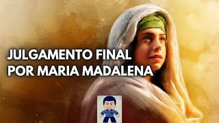 JULGAMENTO FINAL POR MARIA MADALENA [upl. by Apicella]