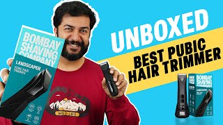 Best Pubic Hair Trimmer 2024  Landscaper Pubic Hair Trimmer Unboxing  Bombay Shaving Company [upl. by Eisenstark919]