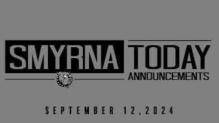 Smyrna Today  Announcements 91224 [upl. by Enael]