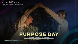 Purpose day Special  Purpose Full Song Slowed  Reverbs  Lofi Vibes [upl. by Nomad]