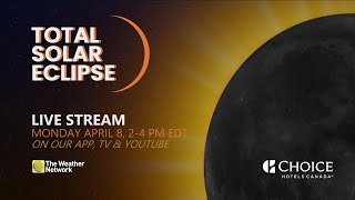 ECLIPSE LIVE Watch Our Team Coverage of the Total Solar Eclipse Over Canada [upl. by Martynne]