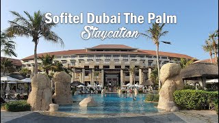 Sofitel Dubai The Palm Staycation [upl. by Boni]