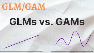 GLM vs GAM  Generalized Additive Models [upl. by Byrom]