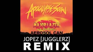 Major Lazer feat Pharrell  Aerosol Can Jopez  Jugglerz Remix [upl. by Hgielsa469]