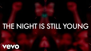 Nicki Minaj  The Night Is Still Young Official Lyric Video [upl. by Notned]