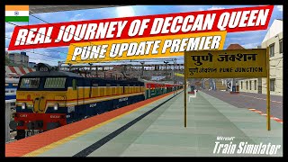 PUNE UPDATE PREMIER  12124 PUNE  MUMBAI DECCAN QUEEN EXPRESS  INDIAN TRAIN SIMULATOR MSTS LIVE [upl. by Nniuqal]