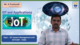 IOT System Management with NETCONF YANG by Mr A Prashanth [upl. by Anileve]