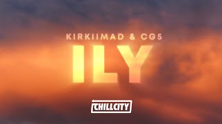 kirkiimad CG5  ily Lyrics [upl. by Ecinad]