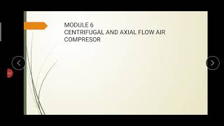 MET 206 Part 11 Module 4 Section 2 Centrifugal amp Axial Flow Air Compressor Module 6 in 2015 Scheme [upl. by Rollie751]