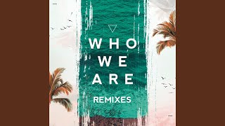 Who We Are The Otherz Remix [upl. by Yrod]