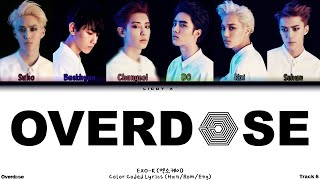 EXOK 엑소케이 ⚹ Overdose 중독  Color Coded Lyrics [upl. by Aerdnahs]