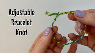 Adjustable friendship bracelet knot  simple sliding knot [upl. by Nylsirk]