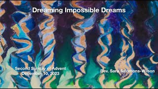 Dreaming Impossible Dreams 121023 [upl. by Karlis]