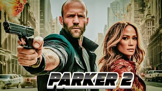 Parker 2  2025  Jason Statham Fact  Jennifer Lopez Michael Chiklis Nick Nolte  Review And Fact [upl. by Boyce979]