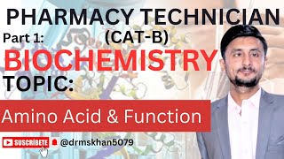 Amino Acids  Biochemistry  Pharmacy Technician  Doctor MS Khan [upl. by Baryram]