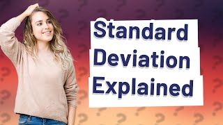 What does standard deviation tell us [upl. by Euqinobe]