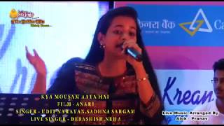 Kya Mausam Aaya Hai  Anari  Live by Neha Niharika Kar Debashish  Sadhana Sargam Udit Narayan [upl. by Elboa]