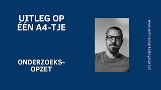 Uitleg op één A4  Onderzoeksopzet voor je marktonderzoek [upl. by Myrlene620]