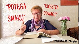 „POTĘGA SMAKU” i „KWESTIA ODWAGI” analiza porównawcza 73 POLSKI Z PASJĄ [upl. by Chrissa704]