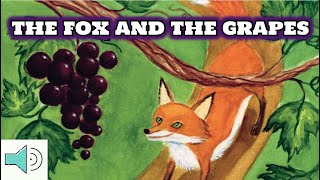 The Fox and The Grapes  Moral Lessons  Read Aloud Fables for Kids  Aesops Fables [upl. by Greenstein]