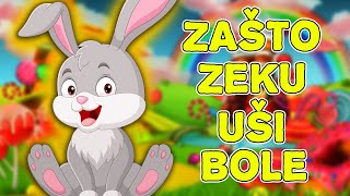 Zašto zeku uši bole 💛 Pesmica za decu 💙 Pesma o životinjama 💚 Najlepše pesmice 💜 Bunny song 💚 [upl. by Nylahsoj]