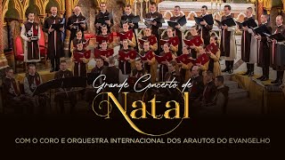 GRANDE CONCERTO DE NATAL  Coro e Orquestra Internacional dos Arautos do Evangelho Especial [upl. by Hermina685]