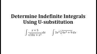 Determine Indefinite Integrals Using Usubstitution Radicals [upl. by Seilenna]