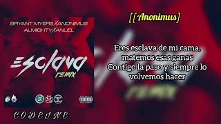 Esclava REMIX Letra Bryant Myers Feat Anonimus Anuel AA y Almighty [upl. by Atwater]