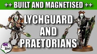 Magnetised Necron Lychguard and Praetorians Built [upl. by Ebag6]