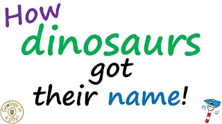 Dinosaurs  how dinosaurs got their name [upl. by Otsuaf463]