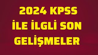 2024 KPSS ile ilgili son gelişmeler2024 KPSS SINAV DEĞERLENDİRMESİ [upl. by Amin294]