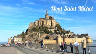 4K🇫🇷 Le Mont SaintMichel The Magical Tidal Island in Normandy France 2023 [upl. by Bourn]