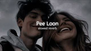 Pee Loon slowedreverb [upl. by Strade887]